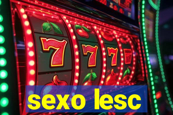 sexo lesc